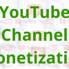 YouTube channel monetization